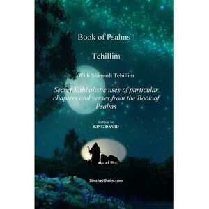 Tehillim - Book of Psalms With Shimush Tehillim -- David King
